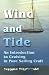 Wind and Tide: An Introduction to Cruising in Pure Sailing Craft