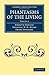 Phantasms of the Living (Ca...