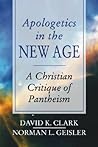 Apologetics in the New Age: A Christian Critique of Pantheism