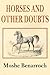 Horses and other Doubts