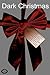 Dark Christmas by Angel Sharum