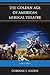 The Golden Age of American Musical Theatre: 1943-1965