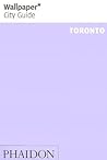 Wallpaper City Guide: Toronto