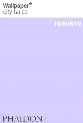 Wallpaper City Guide: Toronto (Paperback)