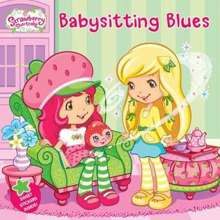 Babysitting Blues (Strawberry Shortcake)