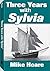 Three Years With Sylvia