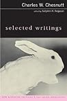 Selected Writings by Charles W. Chesnutt