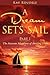A Dream Sets Sail - Part I: The Awesome Adventures of Amazing Grace
