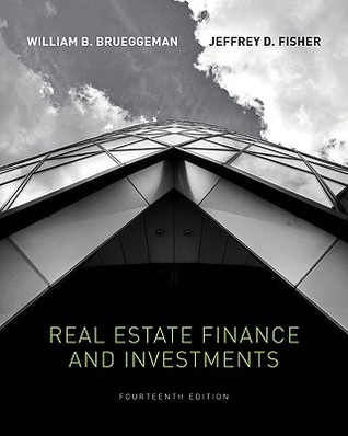Real Estate Finance & Investments (The McGraw-Hill/Irwin Series in Finance, Insurance, and Real Estate)