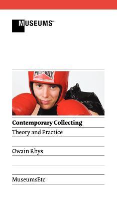 Contemporary Collecting: Theory and Practice (Hardcover)