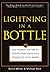 Lightning in a Bottle: The Proven System to Create New Ideas And Products That Work