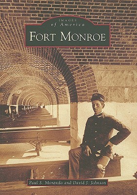 Fort Monroe (Images of America: Virginia)