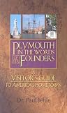 Plymouth in the Words of Her Founders Plymouth in the Words of Her Founders