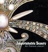 Imperishable Beauty: Art Nouveau Jewelry Imperishable Beauty: Art Nouveau Jewelry