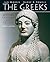The Greeks: History, Cultur...