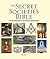The Secret Societies Bible:...