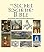 The Secret Societies Bible: The Definitive Guide to Mysterious Organizations (Subject Bible)