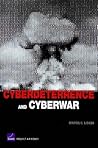 Cyberdeterrence and Cyberwar by Martin C. Libicki
