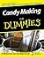Candy Making For Dummies