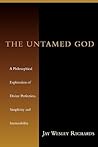 The Untamed God: A Philosophical Exploration of Divine Perfection, Simplicity, and Immutability