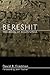 Bereshit, The Book of Beginnings: A New Translation with Commentary
