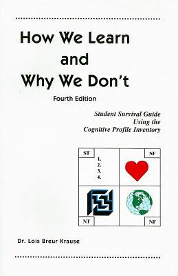 How We Learn and Why We Don't