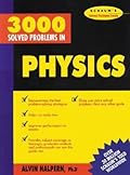 3,000 Solved Problems in Physics (Schaum's Solved Problems)
