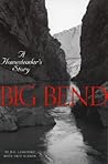 Big Bend: A Homesteader's Story Big Bend: A Homesteader's Story