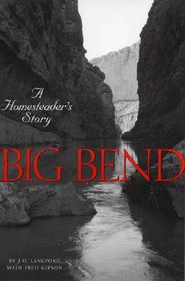 Big Bend: A Homesteader's Story (Paperback)