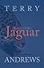 Dance of the Jaguar by Terry Andrews