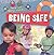 Being Safe (Now We Know about)