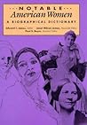 Notable American Women, 1607-1950: A Biographical Dictionary. THREE VOLUMES