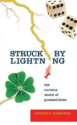 Struck by Lightning: The Curious World of Probabilities (Paperback)