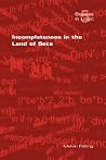 Incompleteness in the Land of Sets (Studies in Logic) Incompleteness in the Land of Sets (Studies in Logic)
