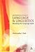 An Introduction to Language and Linguistics: Breaking the Language Spell (Open Linguistics)