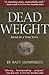 Dead Weight by Batt Humphreys
