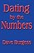 Dating by the Numbers by Dave Burgess