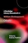 William Shakespeare's Othello (Routledge Guides to Literature)