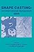 Shape Casting: 3rd International Symposium 2009