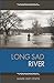 Long Sad River