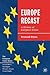 Europe Recast: A History of European Union
