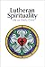 Lutheran Spirituality