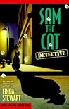 Sam The Cat Detective by Linda  Stewart