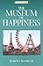 The Museum of Happiness by Jesse Lee Kercheval