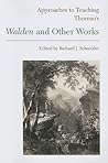 Approaches to Teaching Thoreau's Walden and Other Works (Approaches to Teaching World Literature)