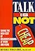 Talk is Not Cheap!: Saving the High Costs of Misunderstandings at Work and Home
