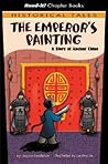 The Emperors Painting by Jessica S. Gunderson