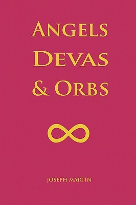 Angels, Devas & Orbs (Paperback)