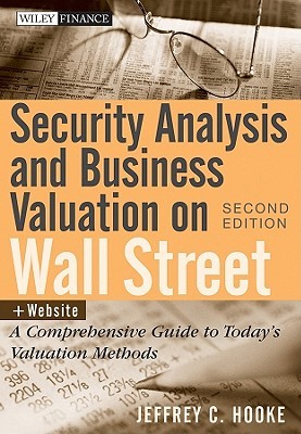 Security Analysis and Business Valuation on Wall Street, + Companion Web Site: A Comprehensive Guide to Today's Valuation Methods (Wiley Finance)