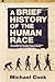A Brief History of the Human Race by Michael A. Cook